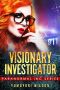 [Paranormal INC 01] • Visionary Investigator (Paranormal INC Book 1)